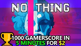 NO THING - 1000 Gamerscore in 5 Minutes for 2