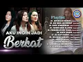 Lagu AKU INGIN JADI BERKAT