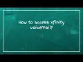 How to access xfinity voicemail
