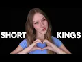 ASMR for Short Kings