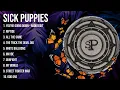 Download Lagu Top 10 songs Sick Puppies 2024 ~ Best Sick Puppies playlist 2024