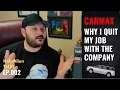 Why I QUIT My Job At CarMax