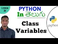 Class Variables in python in Telugu Learn Python in Telugu Lesson - 28