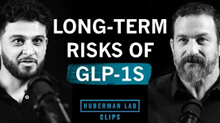 GLP-1s Overdosing Side Effects Long-Term Risks Dr Abud Bakri Dr Andrew Huberman