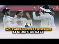 INDIA ahead after late strikes at stumps on day 1|Pdoggspeaks