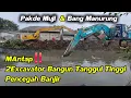 Lagu MAntap ‼️ 2Excavator Bangun Tanggul Tinggi \u0026 Rapi #dedimulyadi