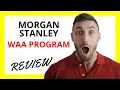 Morgan Stanley WAA Program Review Pros and Cons