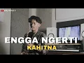 Download Lagu KAHITNA - ENGGA NGERTI (Cover by Willy Wildan X Mrs. Holdingsky)