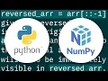 Most efficient way to reverse a numpy array