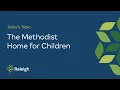 Methodist Home for Children and Fred Fletcher Park