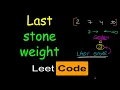 Last stone weight Leetcode