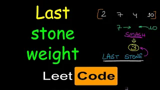 Last stone weight Leetcode