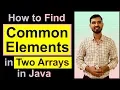 How to find common elements from two arrays in Java Hindi
