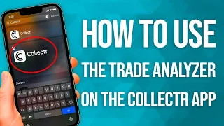 How To Use The Trade Analyzer On The Collectr App Quick Guide