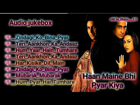 Download MP3 Haan Maine Bhi Pyaar kiya Hai movie songs💖Audio Jukebox 💖 Bollywood movie songs💖romantic songs hindi