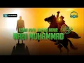 Download Lagu Kisah Perjalanan Hidup Nabi Muhammad Dari Lahir hingga Wafat