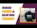 Download Lagu Mengenal Framing - Komposisi Videografi