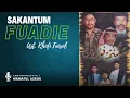 Download Lagu SAKANTUM FUADIÉ | Karya Fenomenal KH. Husnol Khawatim Hikmatul Asror | Voc. Ust. Khofi Faishol