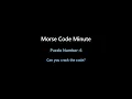 Morse Code Minute - 06