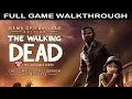 The Walking Dead Season 1 Full Game Walkthrough - No Commentary Telltale Games