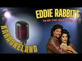 Eddie Rabbitt - You and I (feat.  Crystal Gayle)