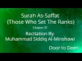 Download Lagu Surah As-Saffat (Those Who Set The Ranks) Muhammad Siddiq Al-Minshawi  Quran Recitation