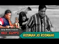 Lagu NEDI GAMPO - ROSMAN JO ROSMANI |Official Musik Video