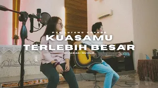 Download KUASA MU TERLEBIH BESAR | PYF COVER MP3