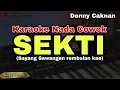 Download Lagu SEKTI - DENNY CAKNAN - KARAOKE NADA COWOK VERSI KOPLO PARGOY (Sayang sawangen rembulan kae)