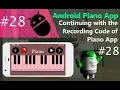 Android Piano App Development Tutorial Part 28 - Continue the code of Record Functionality