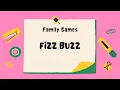 Family Game - Fizz Buzz