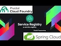 Pivotal Cloud Foundry Spring Cloud Service Registry Managed Services Simple Programming