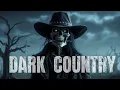 Download Lagu Hell Didn’t Want Me – So I Kept Walking | 🔥 Dark Country for Outlaws | Dark Country Playlist
