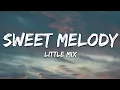 Download Lagu Little Mix - Sweet Melody (Lyrics)