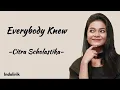 Download Lagu Everybody Knew - Citra Scholastika | Lirik Lagu