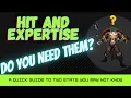 Hit and Expertise Do you actually need it