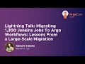 Lightning Talk Migrating 1 300 Jenkins Jobs To Argo Workflows Lessons From a K Takano