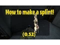 How to make a splint 0 52 - DayZ Standalone