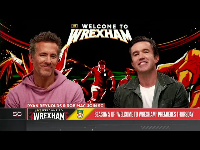 Video: Ryan Reynolds and Rob Mac give the inside scoop on Season 5 of "Welcome to Wrexham" 👀 | SportsCenter