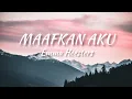 Download Lagu Maafkan Aku (English Version) Song Lyrics (Emma Heesters)