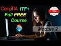 CompTIA IT Fundamentals Full Course for Beginners ITF - Module 2