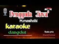PENGGODA JIWA - MASHABI - KARAOKE DANGDUT LAWAS (COVER)  NADA PRIA