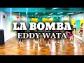 Lagu LA BOMBA - EDDY WATA | ZUMBA | DANCE WORKOUT | CHOREO | ZMP