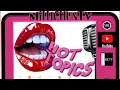 HOT TOPICS