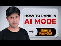 Query Fan-Out Ranks You in Google AI Mode Free Script Included
