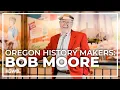 Oregon History Maker Bob Moore of Bob s Red Mill