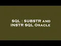 SQL SUBSTR and INSTR SQL Oracle