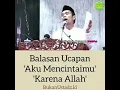 Download Lagu Ustadz Abdul Somad-balasan ucapan aku mencintaimu karena Allah