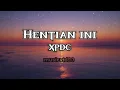 Download Lagu Xpdc - Hentian Ini