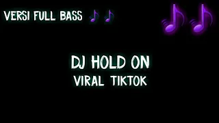 dj slow hold on justin bieber remix full bass